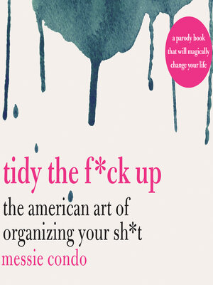 cover image of Tidy the F*ck Up